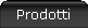 Prodotti